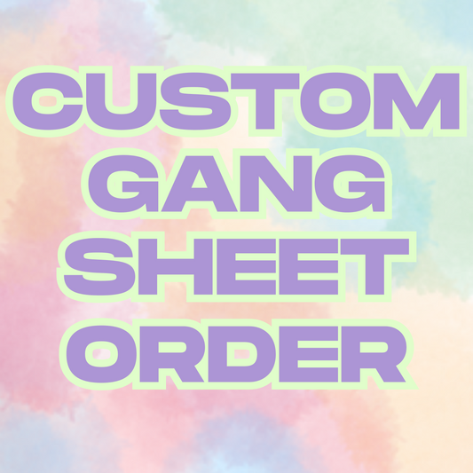 Custom Gang Sheet Order